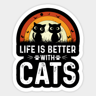 life is better with cats t-shirt Sticker